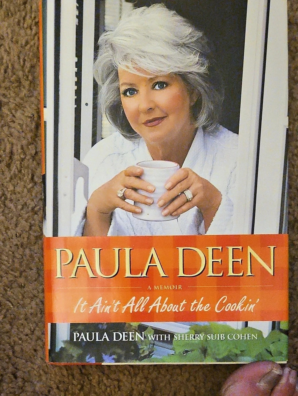 Paula Deen It Ain't All About the Cookin' Cookbook